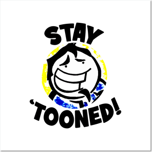 Stay 'Tooned! Posters and Art